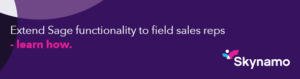 Extend Sage functionality to field sales reps.