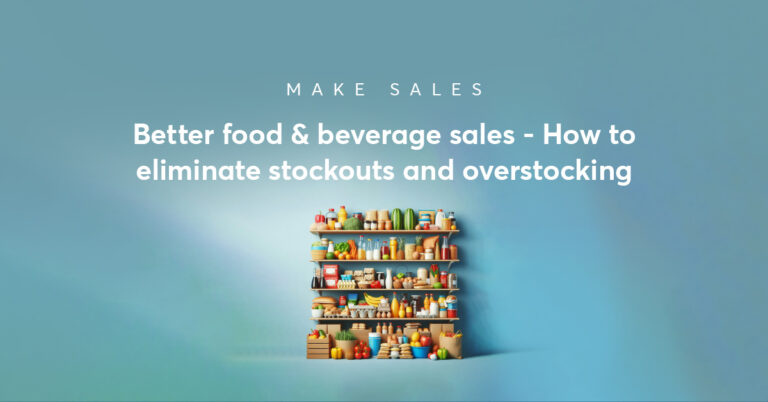 How to reduce food and beverage stockouts and overstocking